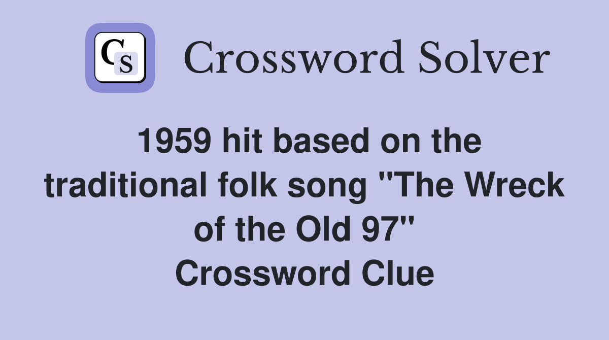 1959 hit based on the traditional folk song "The Wreck of the Old 97